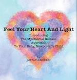 Feel Your Heart And Light