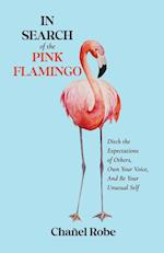 In Search of the Pink Flamingo