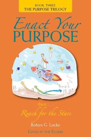 Enact Your Purpose