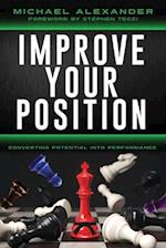 Improve Your Position: Converting Potential Into Performance: Converting 