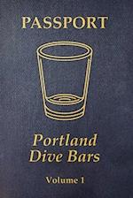 Portland Dive Bar Passport; Volume 1 