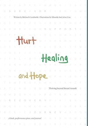 Hurt, Healing, and Hope