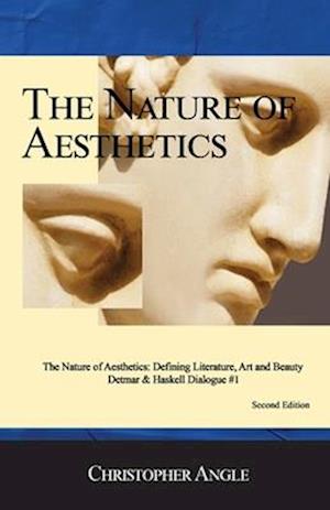 The Nature of Aesthetics: DEFINING LITERATURE, ART& BEAUTY