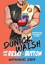 Donick Walsh and the Reset-Button 