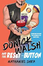 Donick Walsh and the Reset-Button 