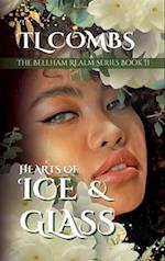 Hearts of Ice & Glass: The Bellham Realm Series: Book II 