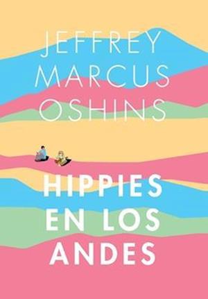 Hippies en Los Andes/Libertad Puro Libertad