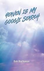 Heaven is My Google Search 