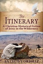 The Itinerary: A Christian Historical Fiction of Jesus in the Wilderness 