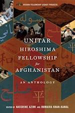 The UNITAR Hiroshima Fellowship for Afghanistan: An Anthology 