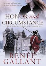 Honor and Circumstance: (The Highland Legacy Series Book 4 - LARGE PRINT EDITION)) 