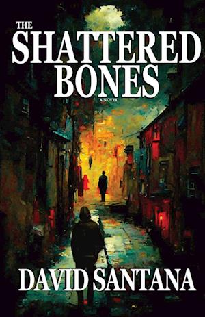 THE SHATTERED BONES