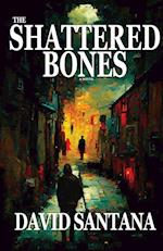 THE SHATTERED BONES