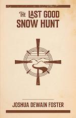 The Last Good Snow Hunt