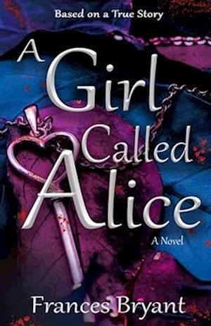 A Girl Called Alice