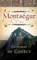 Montsegur - A Novel 