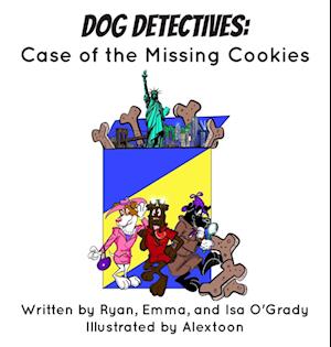 Dog Detectives: Case of the Missing Cookies