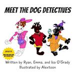 Meet the Dog Detectives