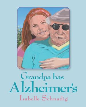 Grandpa has Alzheimer's