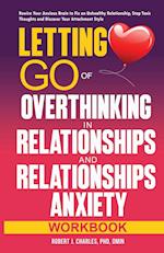 Letting Go of Overthinking in Relationships and Relationships Anxiety Workbook