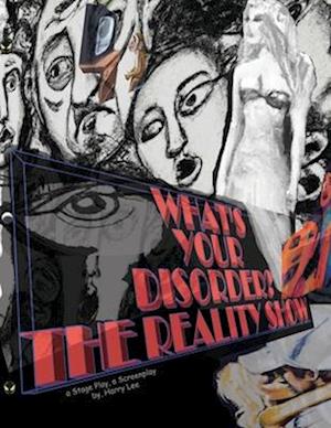 What's Your Disorder? the Reality Show