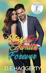 Stay For Forever: a movie star small town romantic comedy 