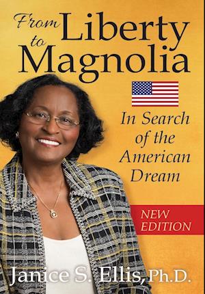 From Liberty to Magnolia: In Search of the American Dream