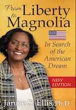 From Liberty to Magnolia: In Search of the American Dream 