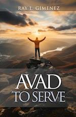 AVAD to Serve