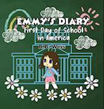 Emmy's diary First Day of School in America