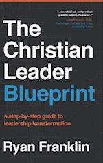 The Christian Leader Blueprint