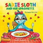 Sadie Sloth and Her Spaghetti 