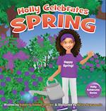 Holly Celebrates Spring 