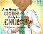 Are Your Clothes Ready for Church?