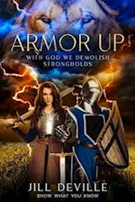 Armor Up: With God We Demolish Strongholds 