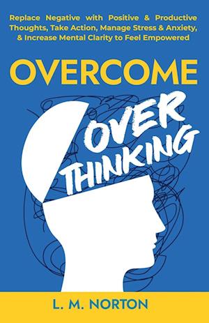 Overcome Overthinking