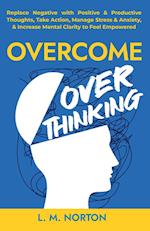 Overcome Overthinking 