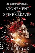 Atonement of the Spine Cleaver 