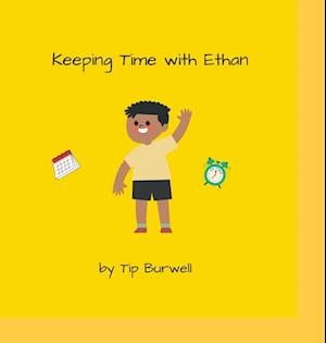 Keeping Time With Ethan