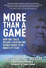 More than a Game: How One Coach Became a Mentor and Father Figure to an Inner City Team 