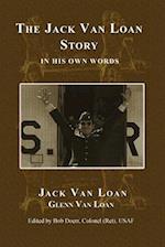 The Jack Van Loan Story