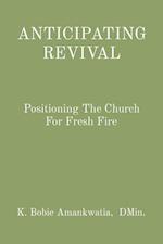 ANTICIPATING REVIVAL