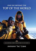ONE DAY BEYOND THE TOP OF THE WORLD 