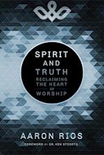 Spirit and Truth