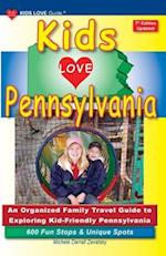 KIDS LOVE PENNSYLVANIA, 7th Edition