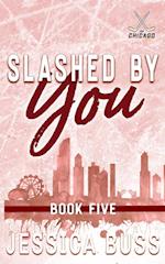 Slashed By You