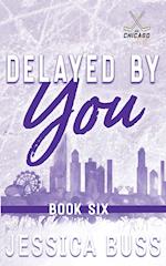 Delayed By You