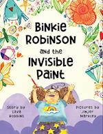 Binkie Robinson and the Invisible Paint 