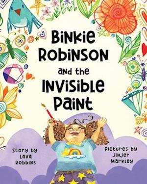 Binkie Robinson and the Invisible Paint