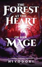 The Forest at the Heart of Her Mage: A Sapphic Fantasy Romance 